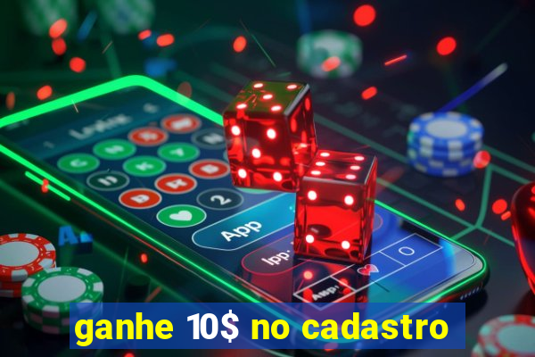 ganhe 10$ no cadastro